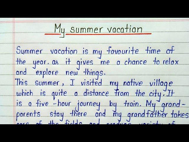 Essay on my summer vacation || Summer vacation essay