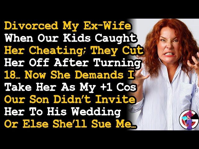 Divorced Ex After Kids Caught Her Cheating Now Demands I Take Her As My +1 To Our Son's Wedding AITA