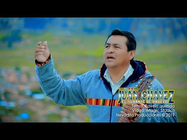 JUAN CHAVEZ el tunante de Ravelo - mi pueblo ravelo [OFICIAL 2020] MAGIC STUDIOS Bolivia ᴴᴰ