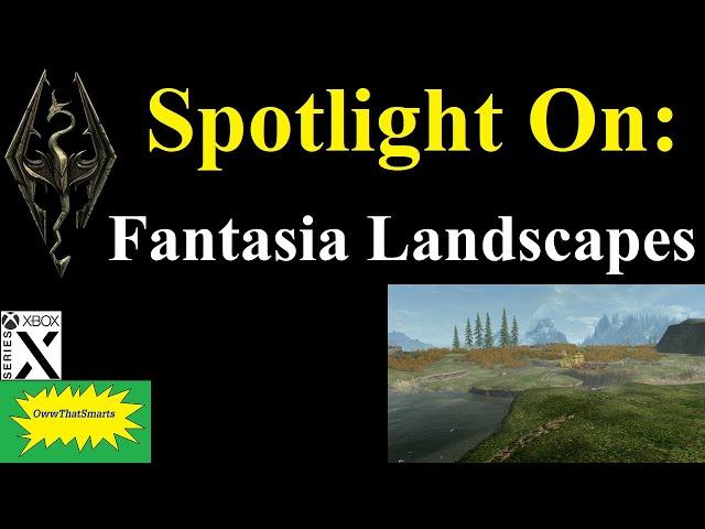 Skyrim - Spotlight On: Fantasia Landscapes