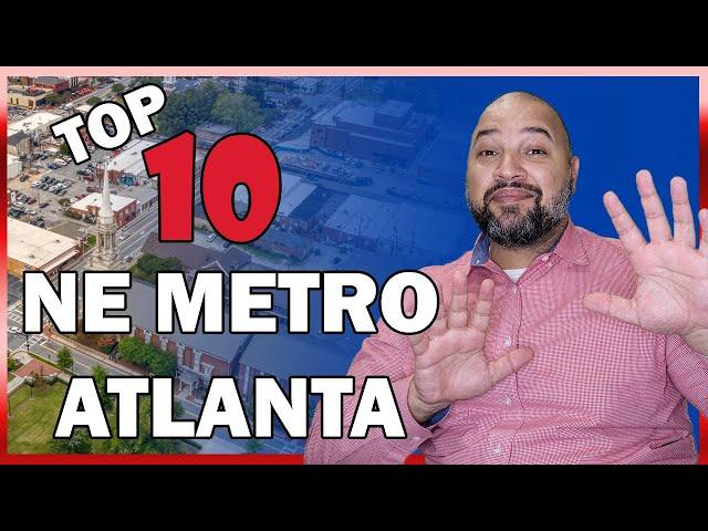 Top 10 Cities to Live in North East Metro Atlanta