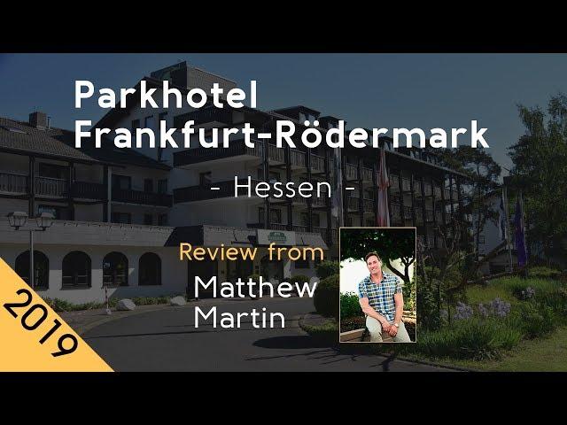 Parkhotel Frankfurt-Rödermark 4⋆ Review 2019