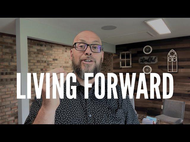 Living Forward!