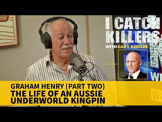 I Catch Killers with Gary Jubelin: Old school gangster Graham Henry interview part 2