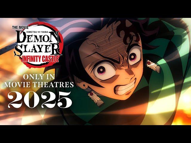 Demon Slayer: Kimetsu no Yaiba Infinity Castle  |  ONLY IN MOVIE THEATRES 2025