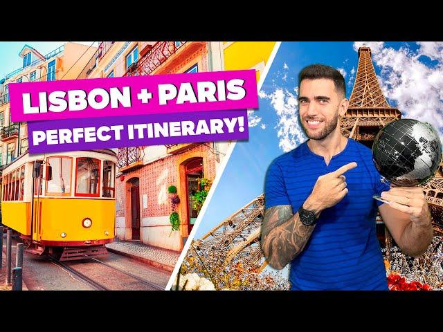 The perfect travel itinerary through LISBON and PARIS!