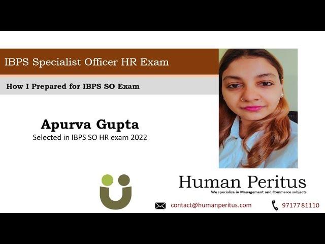 Apurva Gupta - Preparation Strategy- IBPS SO HR - Toppers talk with Human Peritus