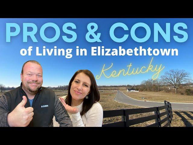 Pros and Cons of Living in Elizabethtown KY