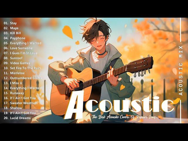 Best Acoustic Cover - Chill Acoustic Love Songs Playlist 2024 - Acoustic Guitar Songs Of All Time