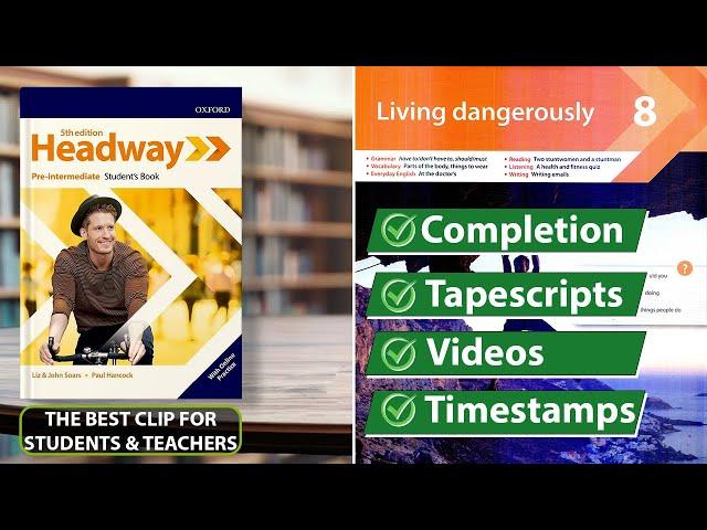 New Headway Pre-Intermediate 5th Edition - Unit 8: Living Dangerously || Student's Book