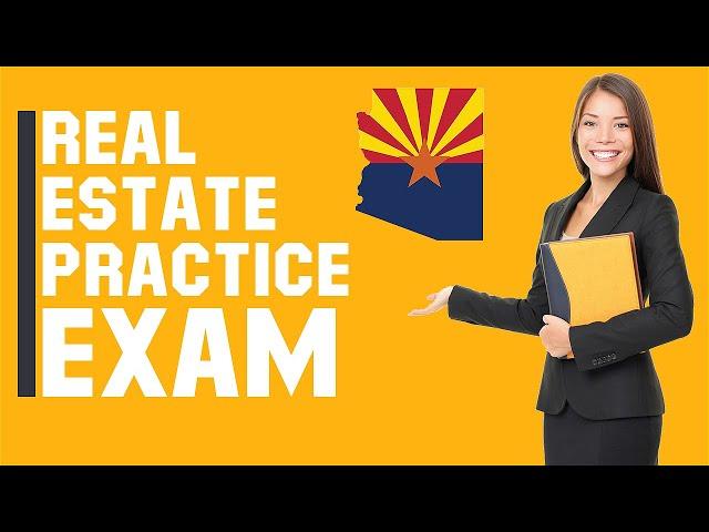 Arizona Real Estate Exam 2020 (60 Questions with Explained Answers)