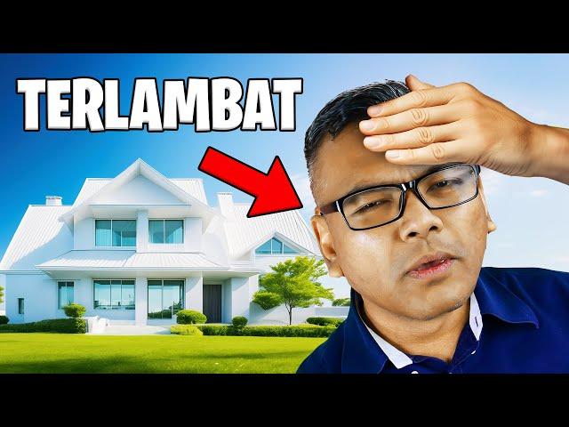 PROS & CONS Beli/Sewa Rumah [Property] Umur 30 dah TERLAMBAT?!