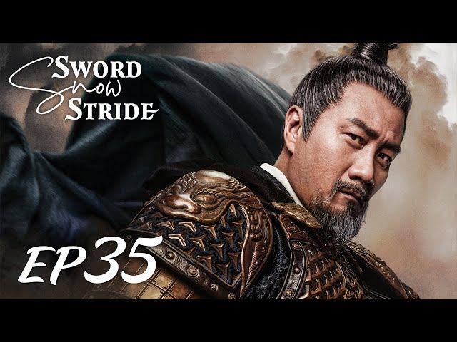 【ENG SUB】Sword Snow Stride EP35 雪中悍刀行 | Zhang Ruo Yun, Hu Jun, Teresa Li|