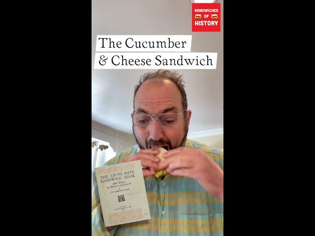 The Cucumber and Cheese Sandwich on Sandwiches of History