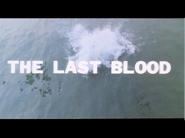 The Last Blood - Trailer