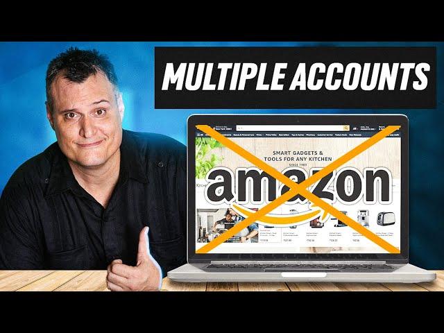 How to Have Multiple Amazon Seller Accounts