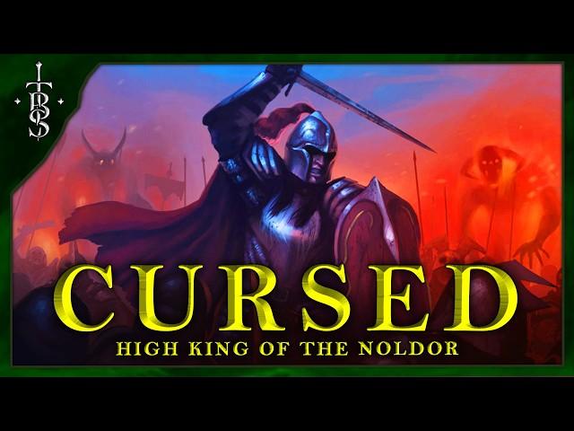 Was Being High King of the Noldor a Curse? | Lord of the Rings Lore