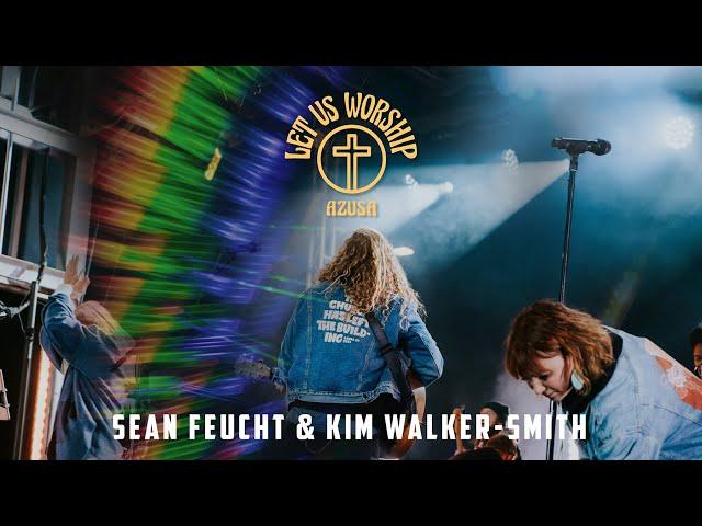 Let Us Worship - Azusa - Sean Feucht - Kim Walker-Smith - Film