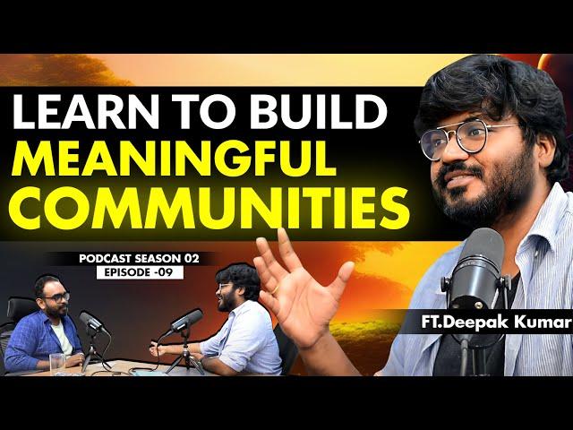 Exploring the Power of Community Building ft. Deepak Kumar | Tamil Startup Podcast