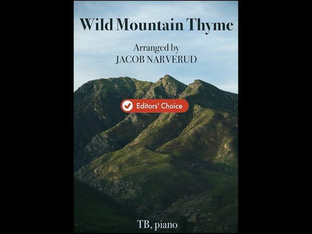 Wild Mountain Thyme (TB Choir with Piano) arr. Jacob Narverud