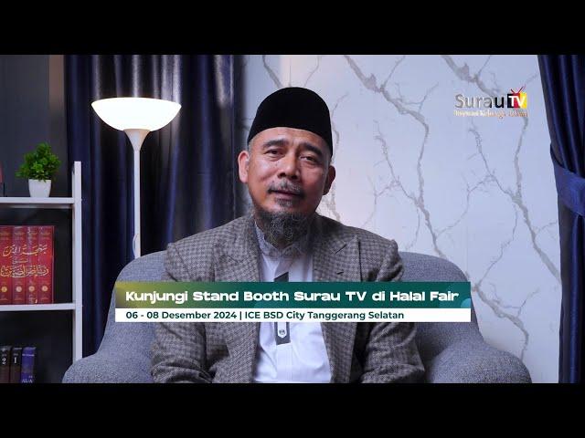 Surau TV Hadir di Halal Fair - ICE BSD, Tanggal 06 - 08 Desember 2024