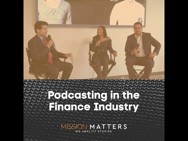 Mission Matters PodCon: Podcasting in the Finance Industry