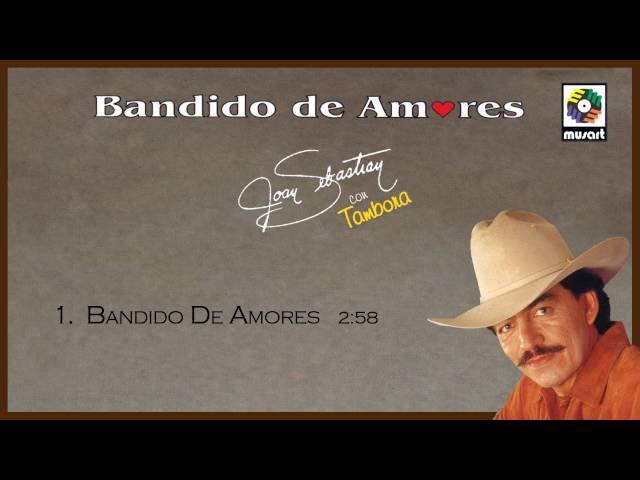 Bandido De Amores - Joan Sebastian (Audio Oficial)