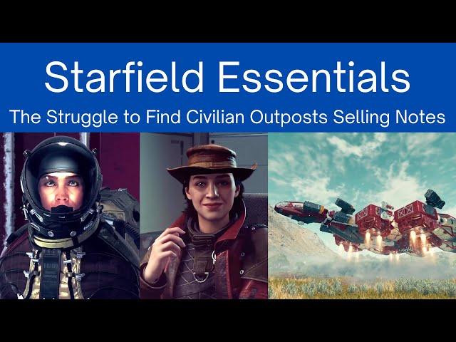 Starfield Essentials: The Struggle to Find Civilian Outposts Selling Notes