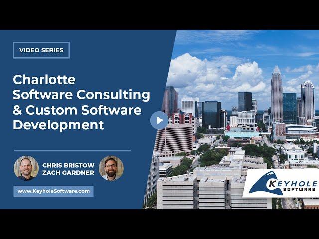 Charlotte Software Consulting & Custom Software Development | Keyhole Software