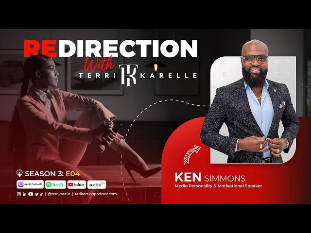 'Redirection with Terri-Karelle' S3E04 - Ken Simmons