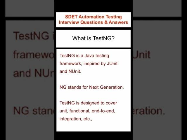 SELENIUM : TestNG : What is TestNG? SDET Automation Testing Interview Questions & Answers