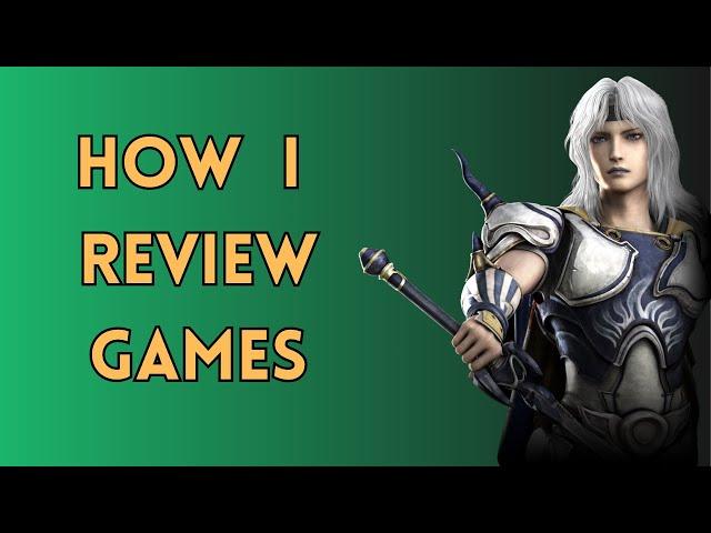 How I Review Games