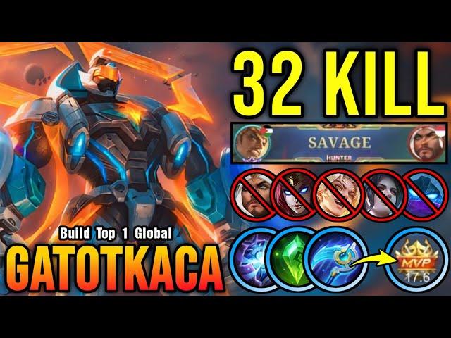 32 Kills + SAVAGE!! New Gatotkaca Best Build Offlane!! - Build Top 1 Global Gatotkaca ~ MLBB