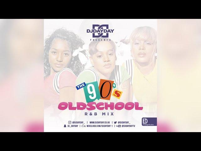 Old School 90's R&B Mix / Best of 90's RNB (Mixed by @DJDAYDAY_)