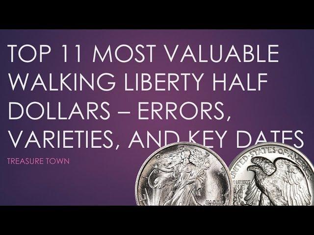 Top 11 Most Valuable Walking Liberty Half Dollars - Key Dates, Errors, and Varieties