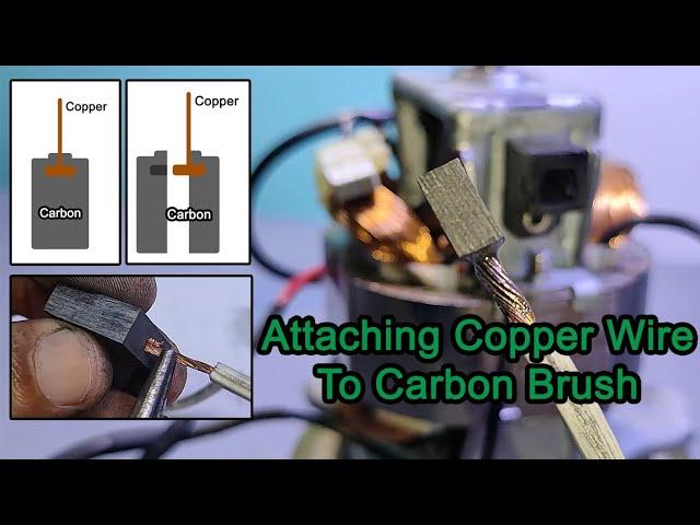 Attach Copper Wire to Carbon Brush