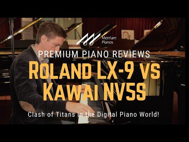 ﻿ Roland LX-9 vs Kawai NV5S: The Battle for Piano Supremacy! ﻿