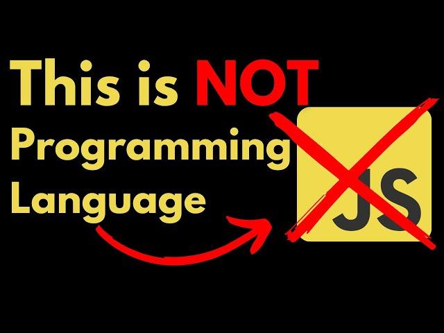 Why JavaScript is not a real Programming Language #javascript