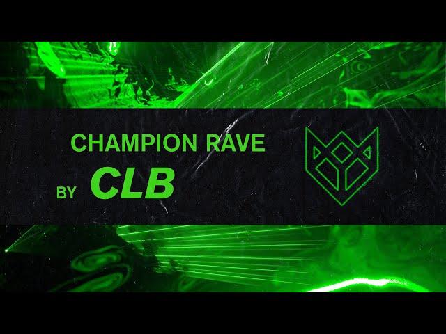 CLB - CHAMPION RAVE