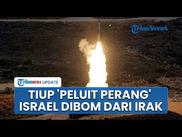 Pemimpin Iran Tiup 'Peluit' Perang, Teheran Diduga Bombardir Israel dari Wilayah Irak Hitungan Hari