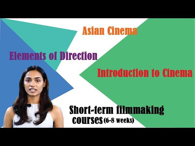 Three Online Short-term Courses- ASIAN CINEMA, ELEMENTS OF DIRECTION and INTRODUCTION TO CINEMA