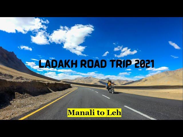 Manali to Leh Road Trip I Ladakh Road Trip 2021 I Episode 2 I Desi Wanderer I