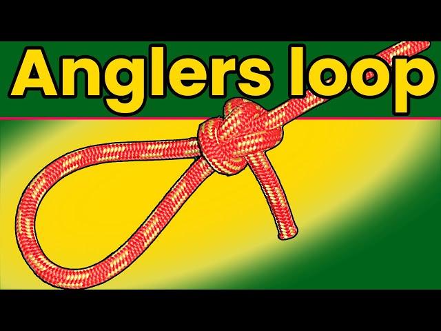 The Anglers Loop Knot | Step by Step Instructions