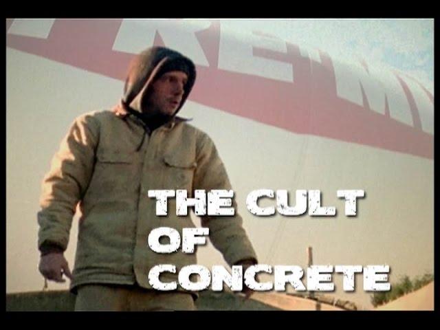 The Cult of Concrete