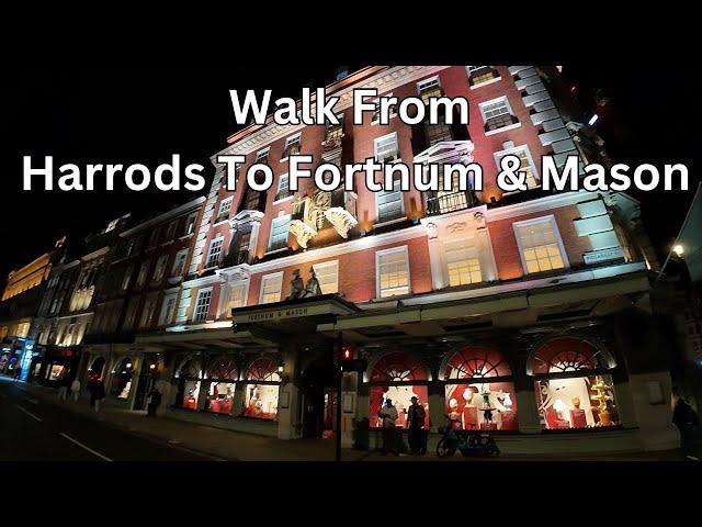 A LOVELY Evening Walk From Harrods to Fortnum & Mason - Between Luxury Shops