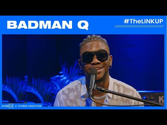 Badman Q On How He Left 9-5 For Music| Echooroom TheLinkup