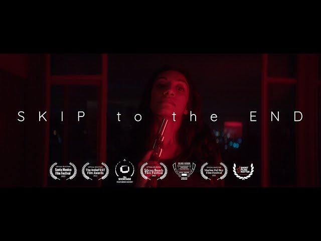 SKIP TO THE END (2022) | Thriller | Short Film