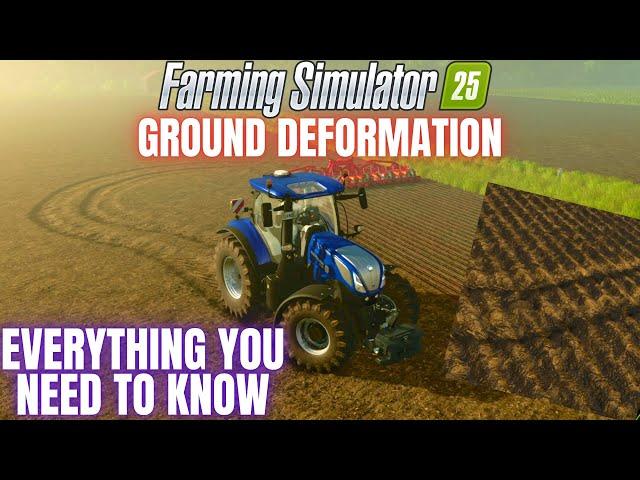 EVERYTHING ABOUT GROUND DEFORMATION! - Farming Simulator 25