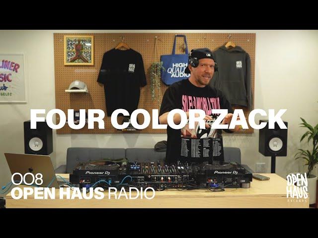 OPEN HAUS RADIO 008 - FOUR COLOR ZACK