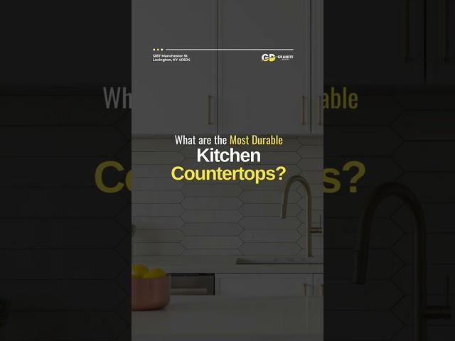 What are the Most Durable Kitchen Countertops?